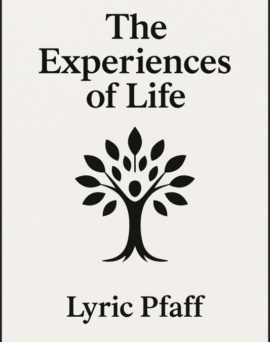 The Experiences of Life